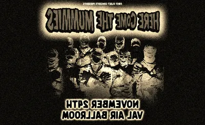 Here Come The Mummies